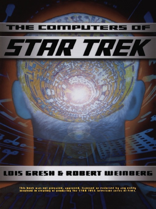 Title details for Computers of Star Trek by Lois H. Gresh - Available